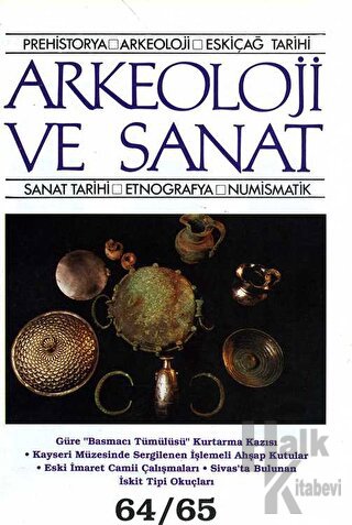 Arkeoloji ve Sanat Dergisi Sayı 64 - 65 - Halkkitabevi