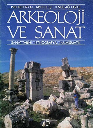 Arkeoloji ve Sanat Dergisi Sayı 75 - Halkkitabevi