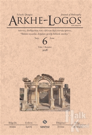 Arkhe - Logos Felsefe Dergisi Sayı: 6 Güz 2018 - Halkkitabevi