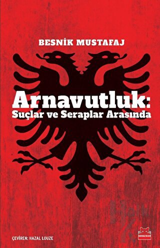 Arnavutluk: Suçlar ve Seraplar Arasında - Halkkitabevi