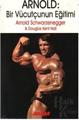 Arnold: Bir Vücutçunun Eğitimi