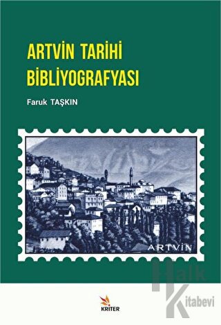 Artvin Tarihi Bibliyografyası - Halkkitabevi