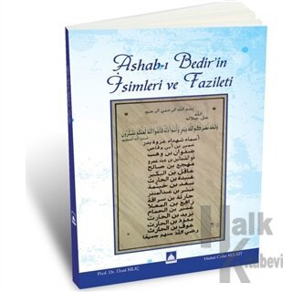 Ashab-ı Bedir'in İsimleri ve Fazileti - Halkkitabevi