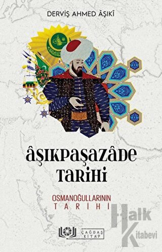 Aşıkpaşazade Tarihi - Osmanoğullarının Tarihi - Halkkitabevi