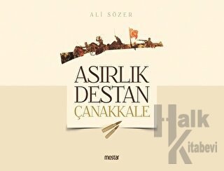 Asırlık Destan Çanakkale - Halkkitabevi