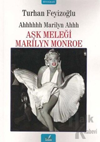 Aşk Meleği Marilyn Monroe - Halkkitabevi