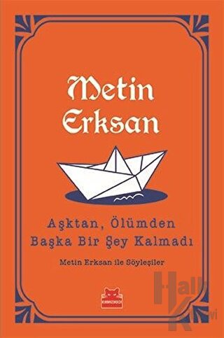 Aşktan, Ölümden Başka Bir Şey Kalmadı