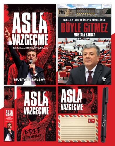 Asla Vazgeçme - Ayraç - Kartpostal - Poster - Böyle Gitmez - Atatürk İ