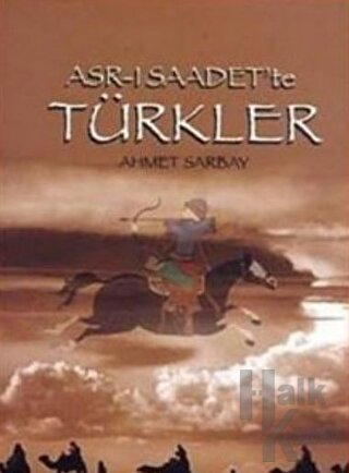 Asr-ı Saadet’te Türkler - Halkkitabevi