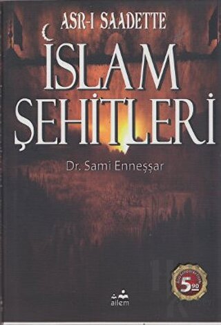 Asr-ı Saadette İslam Şehitleri - Halkkitabevi