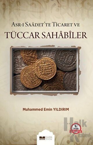 Asr-ı Saadet'te Ticaret ve Tüccar Sahabiler - Halkkitabevi