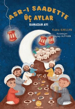 Asr-ı Saadette Üç Aylar Ramazan Ayı - Halkkitabevi
