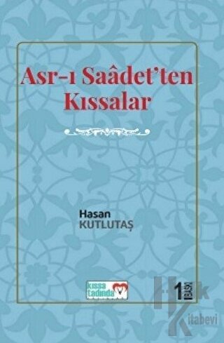 Asr-ı Saadet'ten Kıssalar - Halkkitabevi