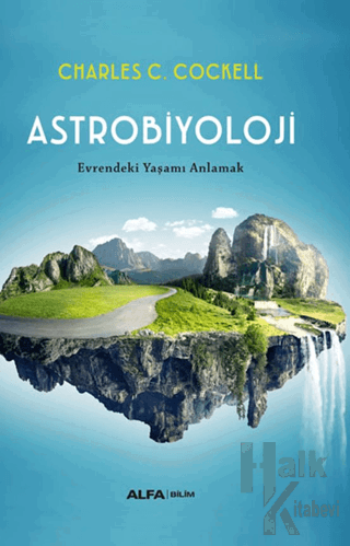 Astrobiyoloji/ Evrendeki Yaşamı Anlamak