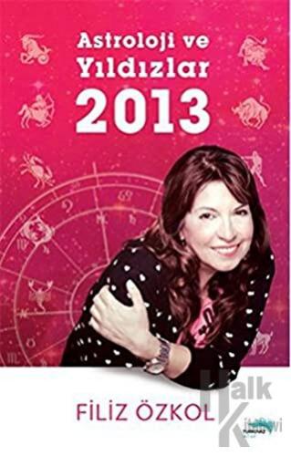 Astroloji ve Yıldızlar 2013 - Halkkitabevi