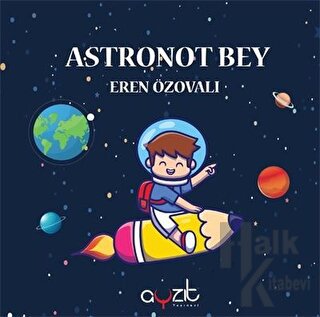 Astronot Bey - Halkkitabevi