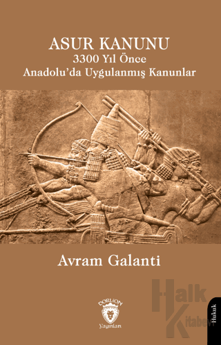 Asur Kanunu 3300 Yıl Önce Anadolu’da Uygulanmış Kanunlar