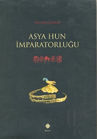Asya Hun İmparatorluğu (Ciltli)
