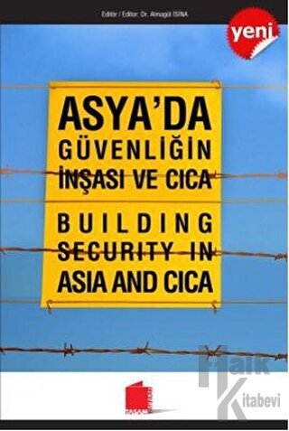 Asya'da Güvenliğin İnşası ve Cica - Halkkitabevi