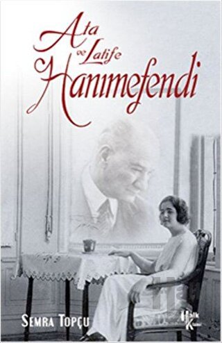Ata ile Latife Hanımefendi