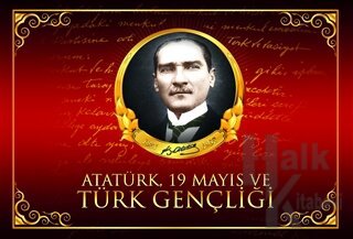 Atatürk, 19 Mayıs ve Türk Gençliği - Halkkitabevi