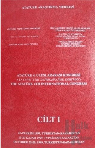 Atatürk 4. Uluslararası Kongresi Cilt 1 (Ciltli)