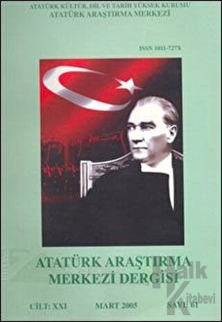 Atatürk Araştırma Merkezi Dergisi Cilt: 21 Mart 2005 Sayı: 61 - Halkki