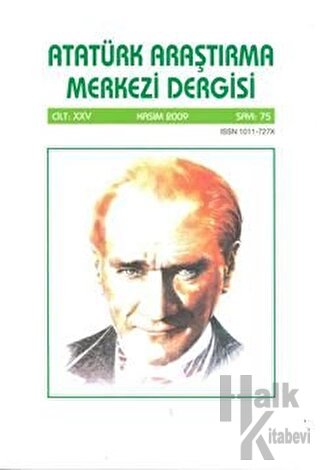 Atatürk Araştırma Merkezi Dergisi Cilt: 25 Kasım 2009 Sayı: 75 - Halkk