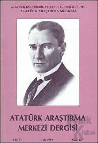 Atatürk Araştırma Merkezi Dergisi Cilt: 4 Temmuz 1988 Sayı: 12 - Halkk