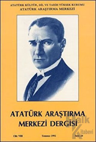 Atatürk Araştırma Merkezi Dergisi Cilt 8 Temmuz 1992 Sayı: 24 - Halkki
