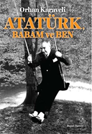 Atatürk Babam ve Ben - Halkkitabevi