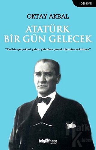 Atatürk Bir Gün Gelecek - Halkkitabevi