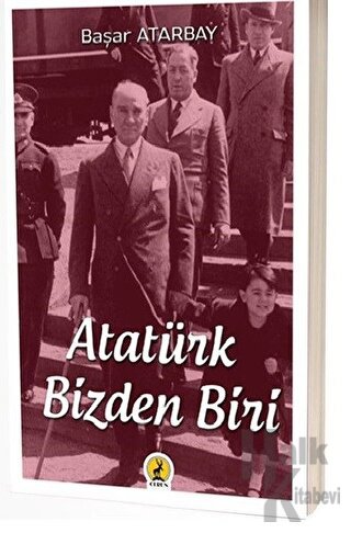 Atatürk Bizden Biri - Halkkitabevi