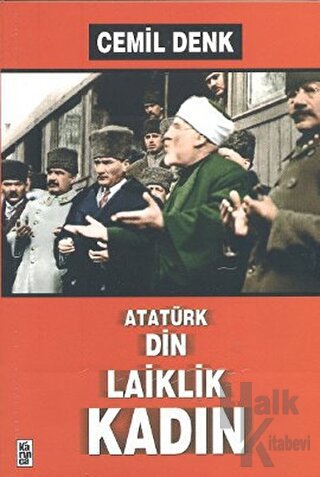 Atatürk, Din, Laiklik, Kadın