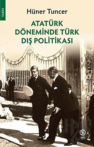Atatürk Döneminde Türk Dış Politikası - Halkkitabevi
