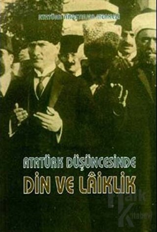 Atatürk Düşüncesinde Din ve Laiklik - Halkkitabevi