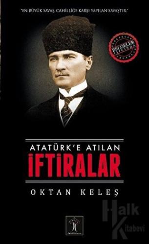 Atatürk'e Atılan İftiralar - Oktan Keleş -Halkkitabevi