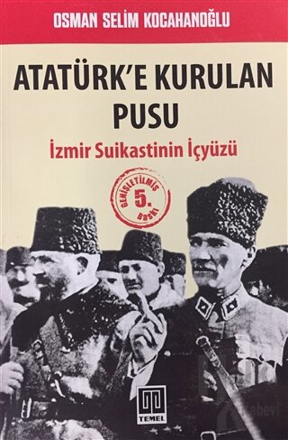 Atatürk’e Kurulan Pusu - Halkkitabevi