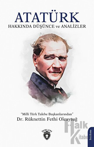 Atatürk Hakkında Düşünce ve Analizler - Halkkitabevi