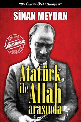 Atatürk ile Allah Arasında (Ciltli) - Halkkitabevi