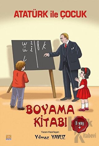 Atatürk İle Çocuk Boyama Kitabı - Halkkitabevi