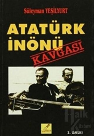 Atatürk İnönü Kavgası - Halkkitabevi