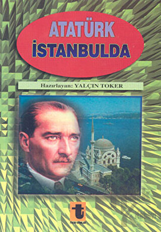 Atatürk İstanbul’da