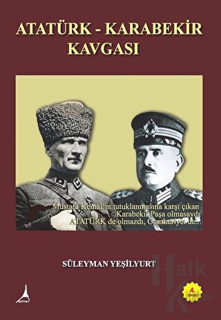 Atatürk - Karabekir Kavgası - Halkkitabevi