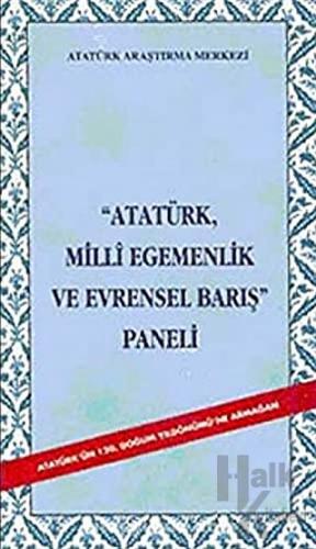 Atatürk Milli Egemenlik ve Evrensel Barış Paneli - Halkkitabevi