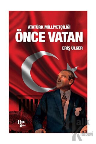 Atatürk Milliyetçiliği Önce Vatan