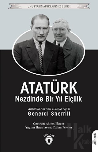 Atatürk Nezdinde Bir Yıl Elçilik - Halkkitabevi