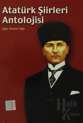 Atatürk Şiirleri Antolojisi - Uğur Kemal Yiğit -Halkkitabevi