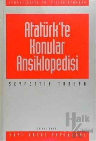 Atatürk’te Konular Ansiklopedisi Cumhuriyet’in 70. Yılına Armağan