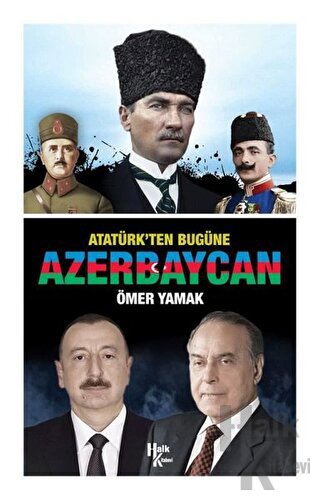 Atatürk’ten Bugüne Azerbaycan